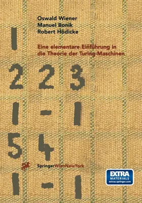 Wiener / Hödicke / Bonik |  Eine elementare Einführung in die Theorie der Turing-Maschinen | Buch |  Sack Fachmedien