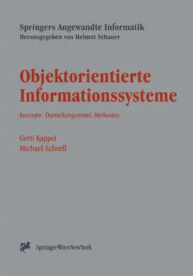 Schrefl / Kappel |  Objektorientierte Informationssysteme | Buch |  Sack Fachmedien