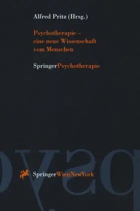 Pritz |  Psychotherapie - eine neue Wissenschaft vom Menschen | Buch |  Sack Fachmedien