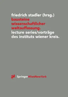 Stadler |  Bausteine wissenschaftlicher Weltauffassung | Buch |  Sack Fachmedien