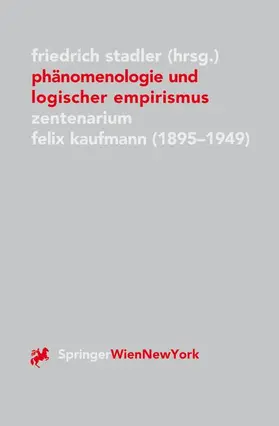 Stadler |  Phänomenologie und logischer Empirismus | Buch |  Sack Fachmedien