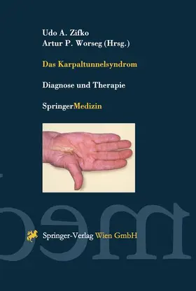 Worseg / Zifko |  Das Karpaltunnelsyndrom | Buch |  Sack Fachmedien