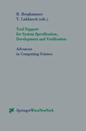 Berghammer / Lakhnech |  Tool Support for System Specification, Development and Verification | Buch |  Sack Fachmedien