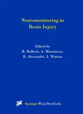 Bullock / Watson / Marmarou |  Neuromonitoring in Brain Injury | Buch |  Sack Fachmedien