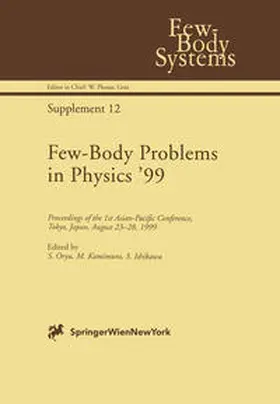 Oryu / Ishikawa / Kamimura |  Few-Body Problems in Physics '99 | Buch |  Sack Fachmedien