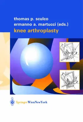 Martucci / Sculco | Knee Arthroplasty | Buch | 978-3-211-83531-9 | sack.de