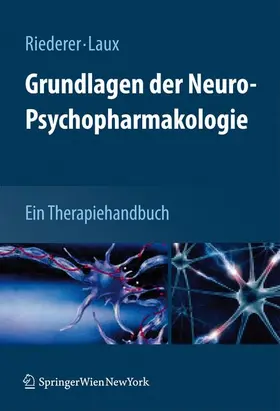 Laux / Riederer |  Grundlagen der Neuro-Psychopharmakologie | Buch |  Sack Fachmedien