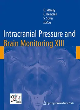 Manley / Hemphill / Stiver | Intracranial Pressure and Brain Monitoring XIII | Buch | 978-3-211-85577-5 | sack.de