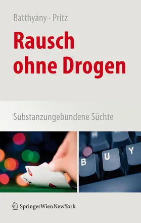 Pritz / Batthyány |  Rausch ohne Drogen | Buch |  Sack Fachmedien
