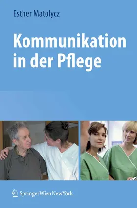 Matolycz |  Kommunikation in der Pflege | eBook | Sack Fachmedien