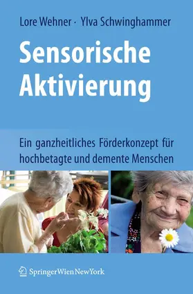 Wehner / Schwinghammer |  Sensorische Aktivierung | eBook | Sack Fachmedien