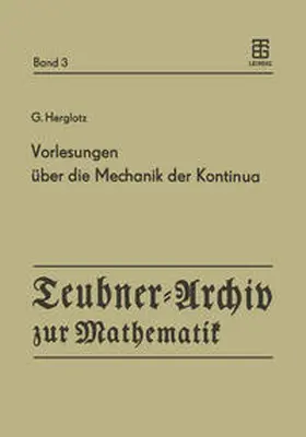 Herglotz / Guenther / Schwerdtfeger |  Vorlesungen über die Mechanik der Kontinua | Buch |  Sack Fachmedien