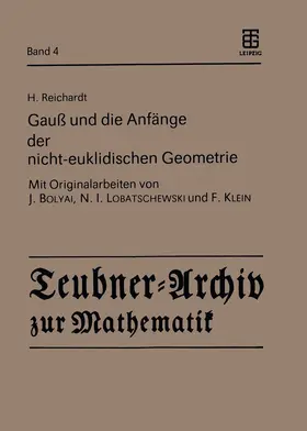 Reichardt |  Gauß und die Anfänge der nicht-euklidischen Geometrie | Buch |  Sack Fachmedien