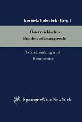 Korinek / Holoubek |  Österreichisches Bundesverfassungsrecht | Loseblattwerk |  Sack Fachmedien