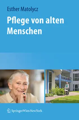 Matolycz |  Pflege von alten Menschen | eBook | Sack Fachmedien