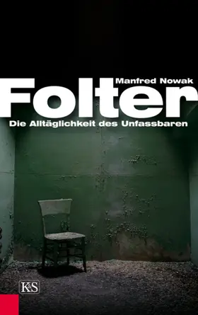 Nowak |  Folter: Die Alltäglichkeit des Unfassbaren | eBook | Sack Fachmedien