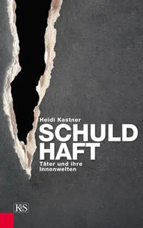 Kastner |  Schuldhaft | Buch |  Sack Fachmedien
