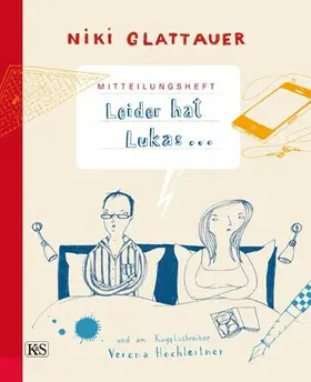 Glattauer |  Mitteilungsheft: Leider hat Lukas | eBook | Sack Fachmedien