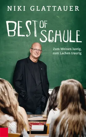 Glattauer |  Best of Schule | eBook | Sack Fachmedien