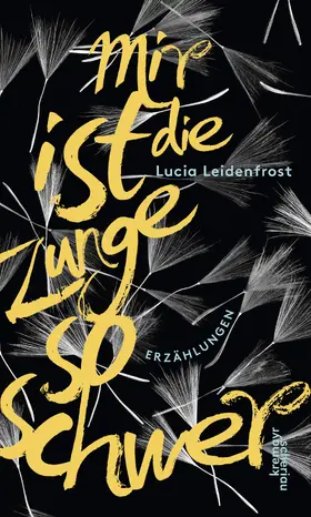 Leidenfrost |  Mir ist die Zunge so schwer | eBook | Sack Fachmedien