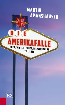 Amanshauser |  Die Amerikafalle | eBook | Sack Fachmedien
