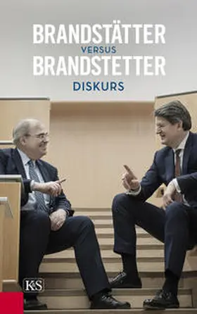 Brandstätter / Brandstetter |  Brandstätter vs. Brandstetter: Diskurs | Buch |  Sack Fachmedien