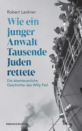 Lackner |  Wie ein junger Anwalt Tausende Juden rettete | Buch |  Sack Fachmedien