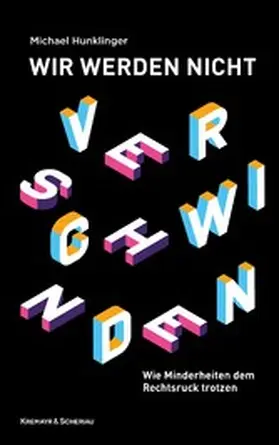 Hunklinger |  Wir werden nicht verschwinden | eBook | Sack Fachmedien