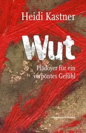 Kastner |  Wut | Buch |  Sack Fachmedien