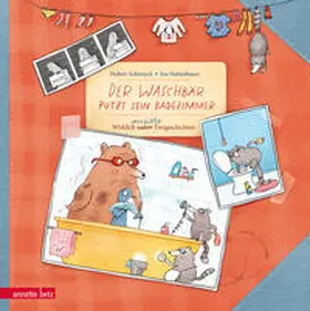 Schirneck |  Der Waschbär putzt sein Badezimmer | Buch |  Sack Fachmedien