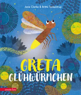 Clarke | Greta Glühwürmchen | Buch | 978-3-219-11755-4 | www2.sack.de