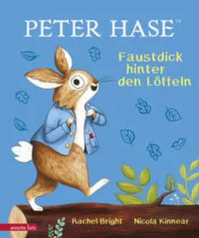 Bright | Peter Hase - Faustdick hinter den Löffeln | Buch | 978-3-219-11998-5 | www2.sack.de