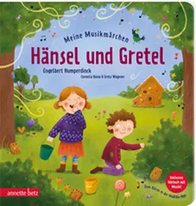 Boese |  Meine Musikmärchen: Hänsel und Gretel - Knusperhäuschen, Hexe und mutige Geschwister: ein Pappbilderbuch zur musikalischen Frühförderung. Für kleine Reim- und Märchenfans ab 3 Jahren | Buch |  Sack Fachmedien