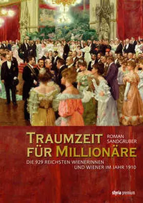 Sandgruber |  Traumzeit für Millionäre | Buch |  Sack Fachmedien