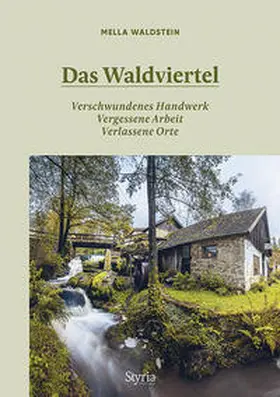 Waldstein-Erasmus / Waldstein |  Das Waldviertel | Buch |  Sack Fachmedien