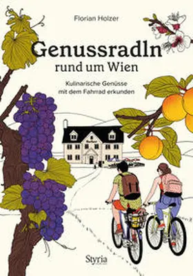 Holzer |  Genussradln rund um Wien | Buch |  Sack Fachmedien