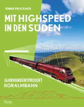 Pruckner |  Mit Highspeed in den Süden | Buch |  Sack Fachmedien