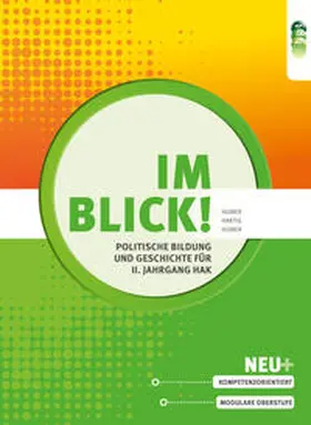 Hartig / Humer |  Im Blick! Politische Bildung und Geschichte für den II. Jahrgang an Handelsakademien | Buch |  Sack Fachmedien