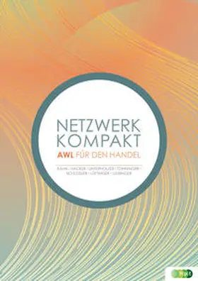 Hacker / Kahn / Unterholzer |  Netzwerk kompakt - Angewandte Wirtschaftslehre für den Einzelhandel | Buch |  Sack Fachmedien