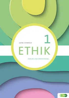 Kitzberger / Lacina |  Ethik 1. Diskurs und Orientierung | Buch |  Sack Fachmedien