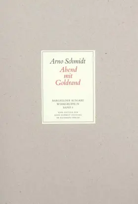 Schmidt |  Bargfelder Ausgabe. Werkgruppe IV: Das Spätwerk | Buch |  Sack Fachmedien