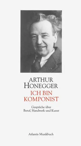 Honegger |  Ich bin Komponist | Buch |  Sack Fachmedien