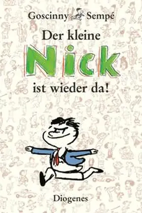Goscinny / Sempé |  Der kleine Nick ist wieder da! | Buch |  Sack Fachmedien