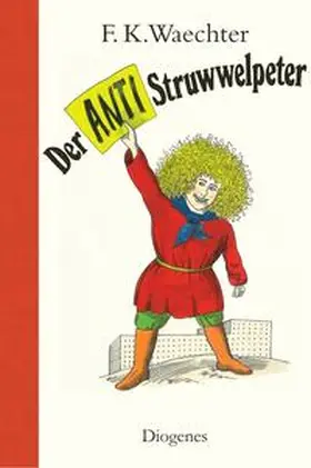 Waechter |  Der Anti-Struwwelpeter | Buch |  Sack Fachmedien
