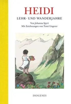 Spyri / Ungerer | Heidi Lehr- und Wanderjahre | Buch | 978-3-257-01321-4 | sack.de