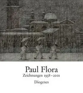 Flora |  Paul Flora. Zeichnungen 1938-2001 | Buch |  Sack Fachmedien