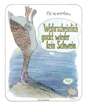 Waechter |  Wahrscheinlich guckt wieder kein Schwein | Buch |  Sack Fachmedien