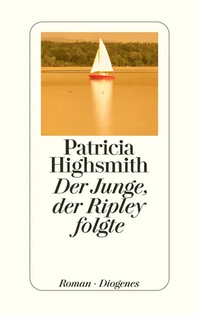 Highsmith / Ingendaay |  Der Junge, der Ripley folgte | Buch |  Sack Fachmedien