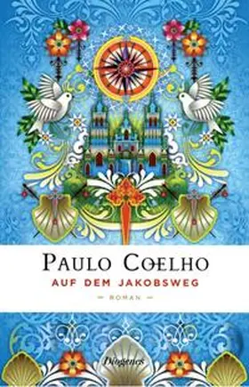 Coelho |  Auf dem Jakobsweg | Buch |  Sack Fachmedien
