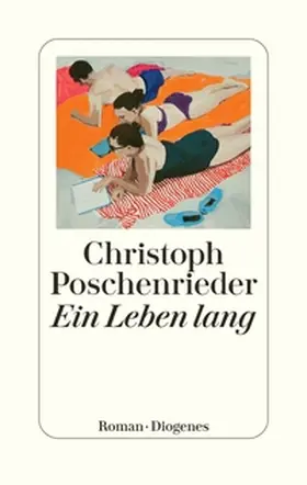 Poschenrieder |  Ein Leben lang | Buch |  Sack Fachmedien